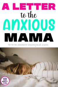 To The Anxious Mama