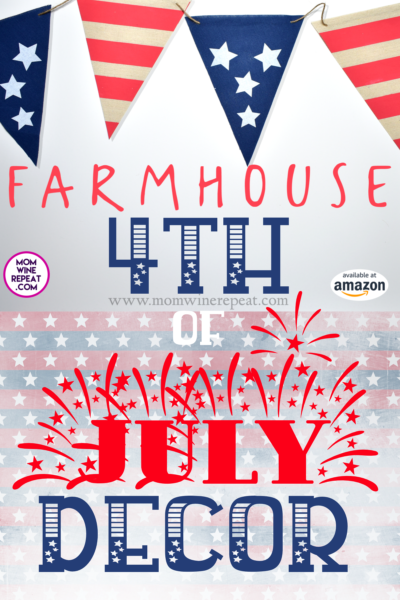 Farmhouse Decor Ideas For 4th Of July
