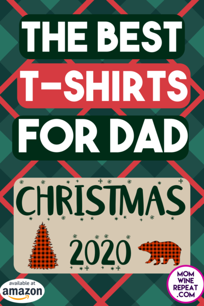 The Best T-shirts For Dad Christmas Gifts 2020